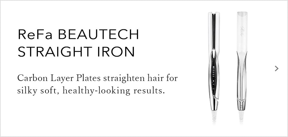 ReFa BEAUTECH STRAIGHT IRON　Carbon Layer Plates straighten hair for silky soft, healthy-looking results.