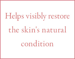 Helps visibly restore the skin's natural condition