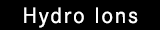 Hydro Ions