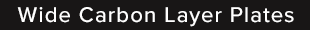 Wide Carbon Layer Plates