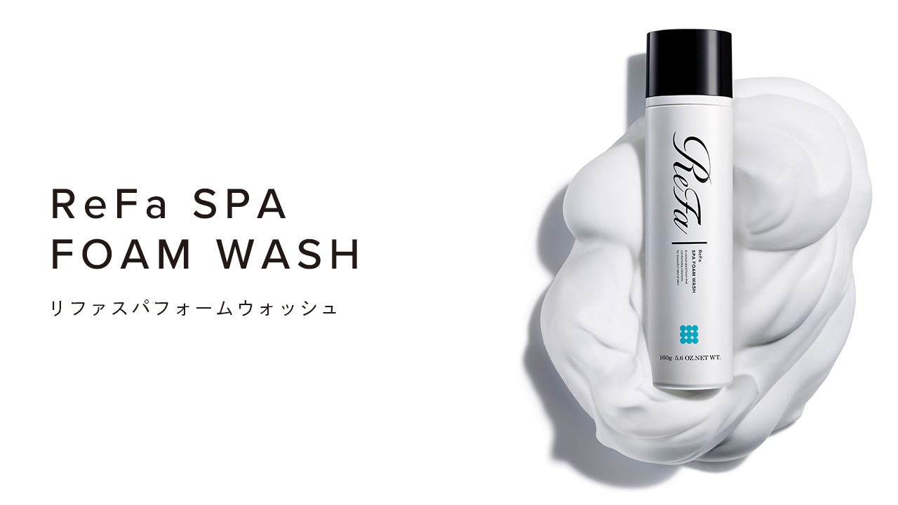 リファスパフォームウォッシュ - ReFa SPA FOAM WASH | 商品情報