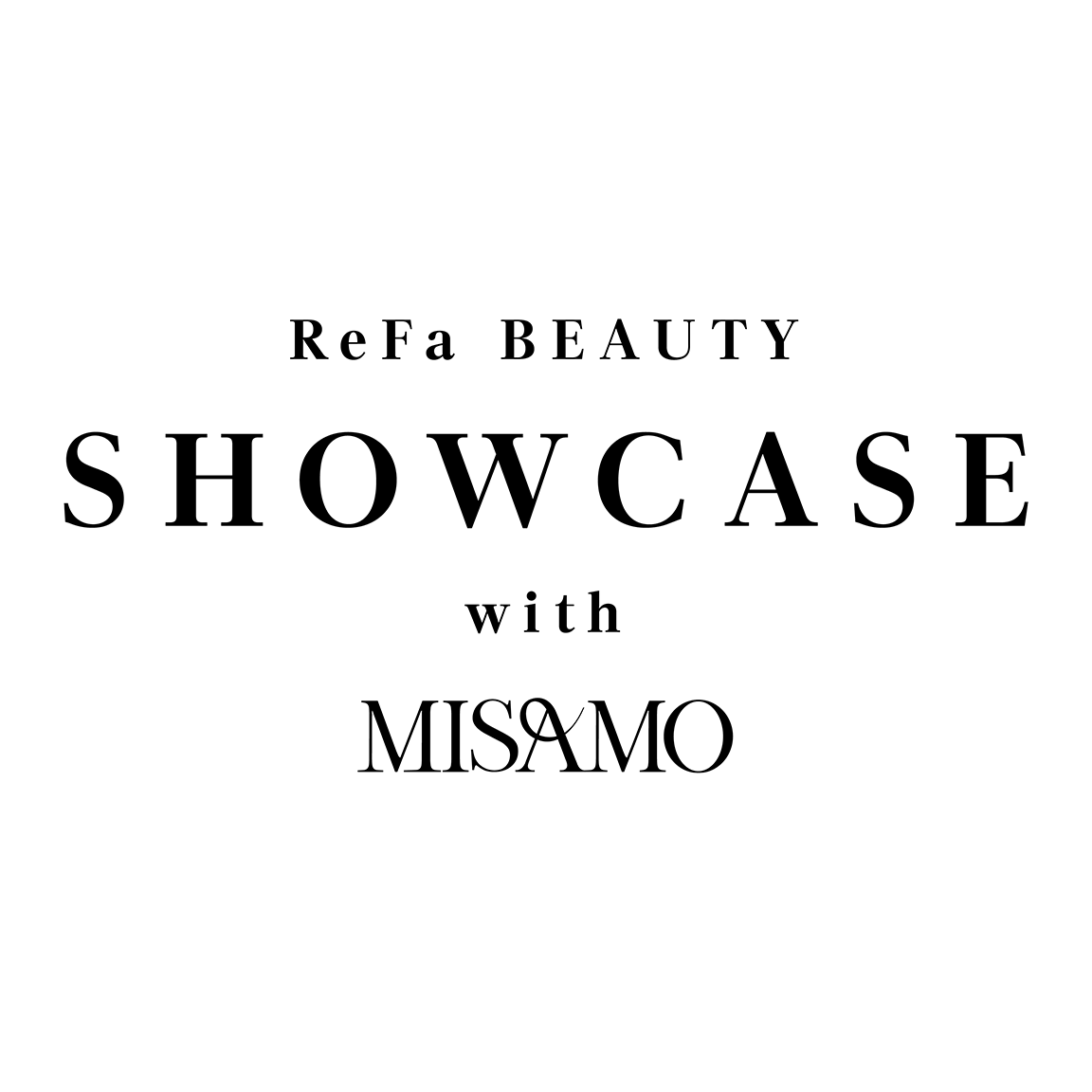 ReFa Beauty SHOWCASE with MISAMO