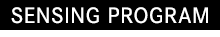 SENSING PROGRAM