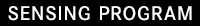 SENSING PROGRAM